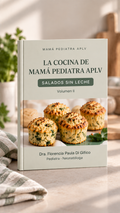 La Cocina de Mamá Pediatra APLV — Salado sin leche (Vol. II)