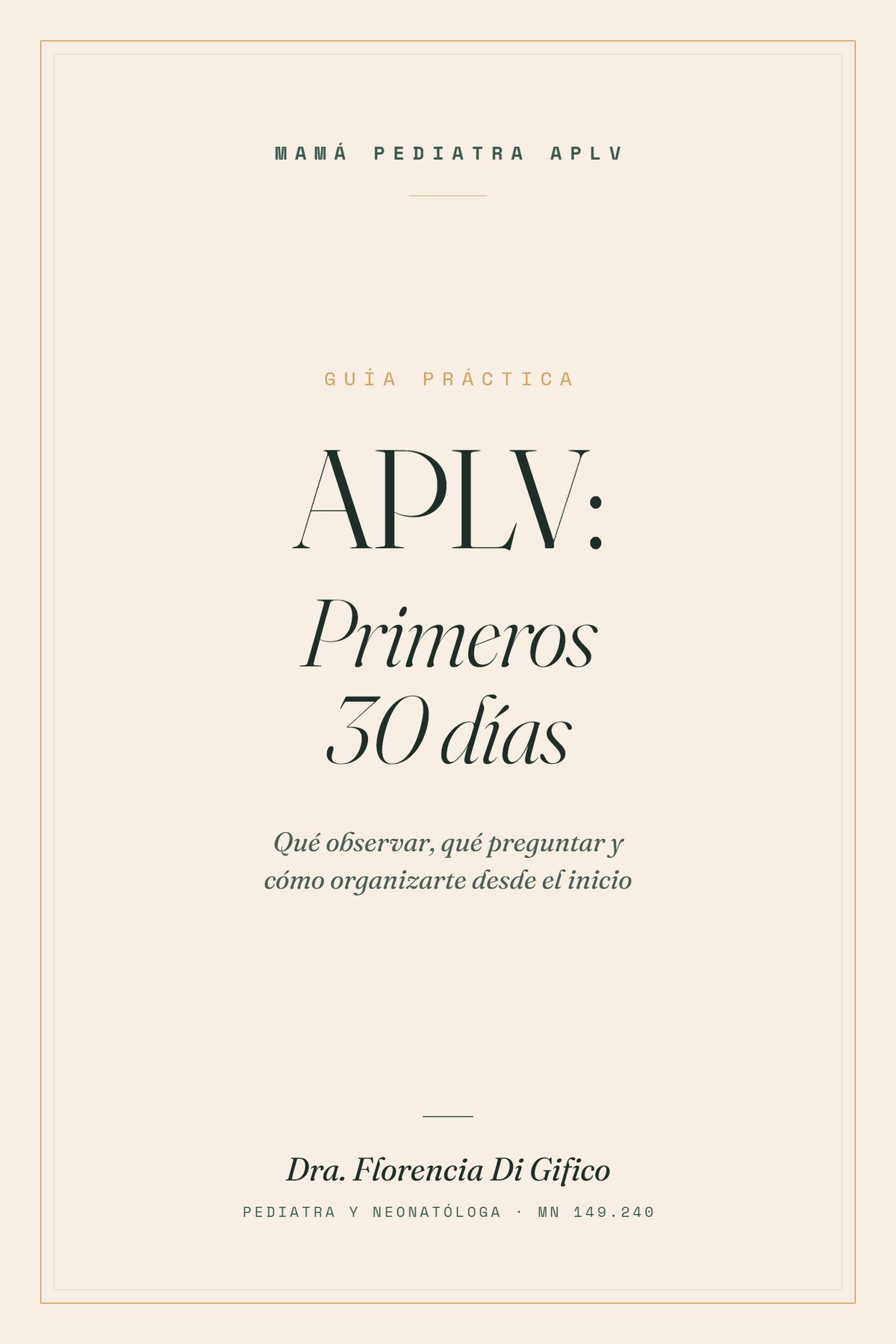 APLV: Primeros 30 días. Guía práctica para ordenarte desde el inicio